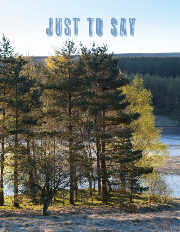 Just to Say Card - Tall Trees
